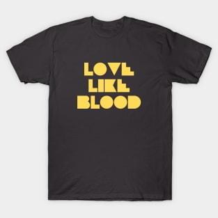 Love Like Bood, mustard T-Shirt